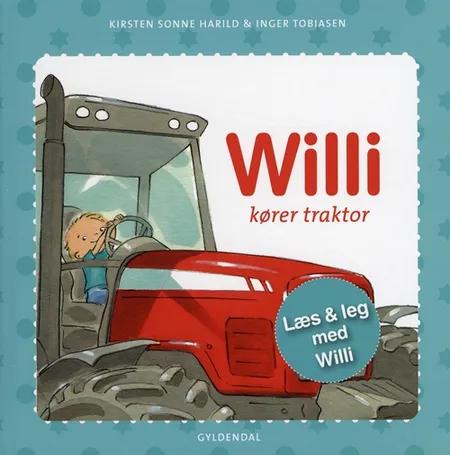 Willi kører traktor af Kirsten Sonne Harild