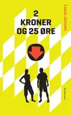 2 kroner og 25 øre