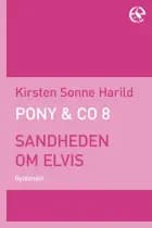 PONY & Co. 8 - Sandheden om Elvis