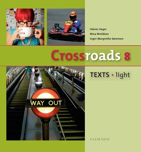 Crossroads 8 - texts light af Inger-Margrethe Sørensen