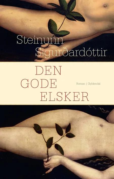 Den gode elsker af Steinunn Sigurðardóttir