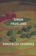 Borgerligt tusmørke af Simon Fruelund