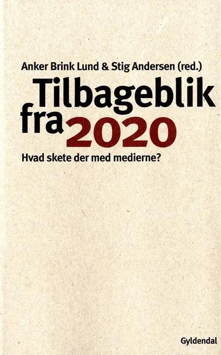 Tilbageblik fra 2020 af Anker Brink Lund