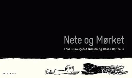 Nete og mørket af Lone Munksgaard Nielsen