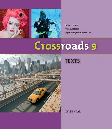Crossroads 9 - texts af Inger-Margrethe Sørensen