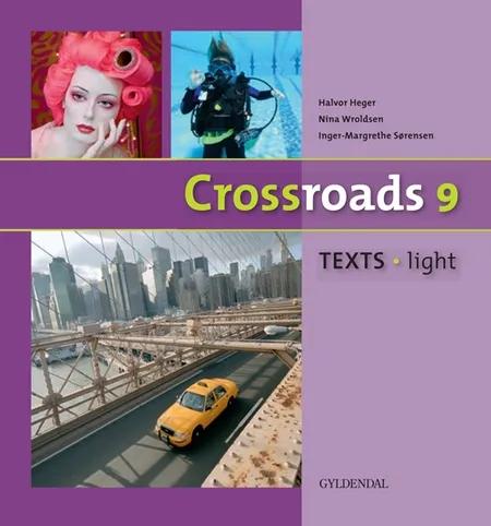 Crossroads 9 - texts light af Inger-Margrethe Sørensen