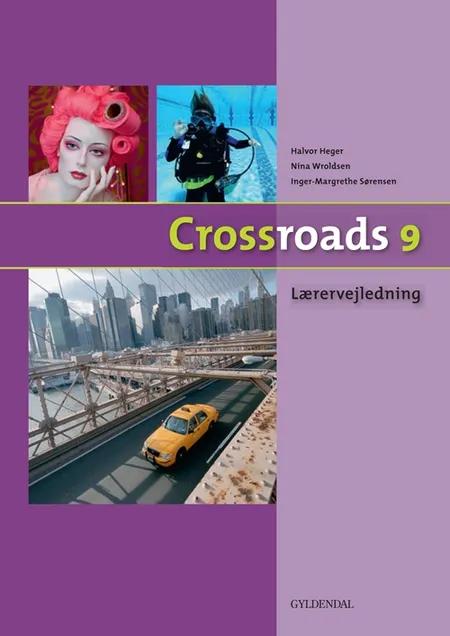 Crossroads 9 - lærervejledning af Inger-Margrethe Sørensen