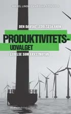 Produktivitetsudvalget - Den danske ledelseskanon, 10