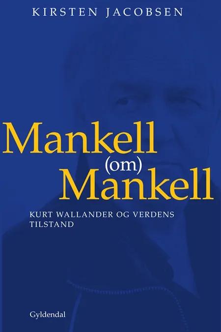 Mankell (om) Mankell af Kirsten Jacobsen