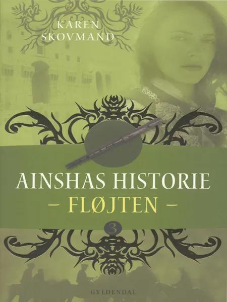 Ainshas historie 3 - Fløjten af Karen Skovmand Jensen
