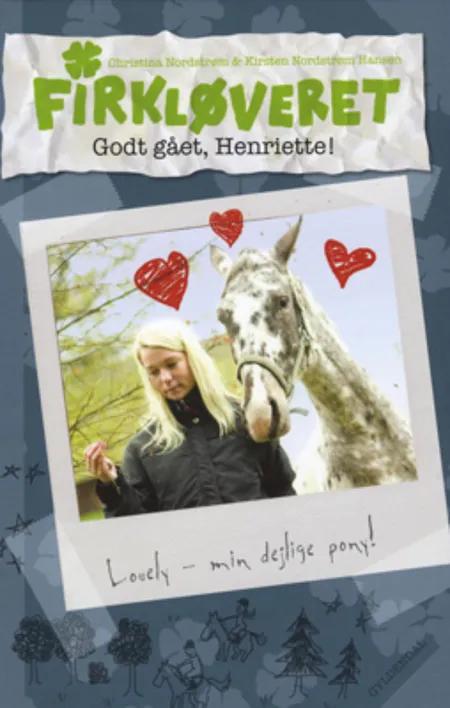 Firkløveret 3 - Godt gået, Henriette! af Christina Nordstrøm