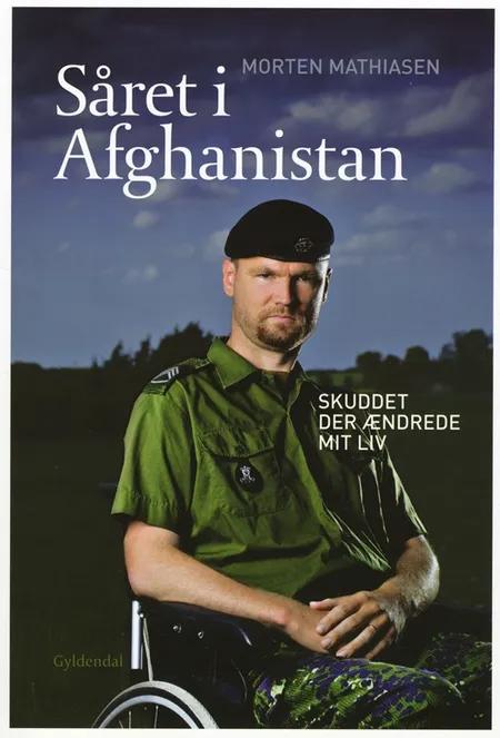 Såret i Afghanistan af Morten Mathiasen