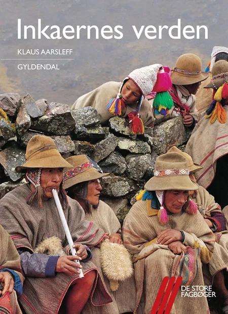 Inkaernes verden af Klaus Aarsleff