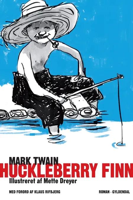 Huckleberry Finn af Mark Twain