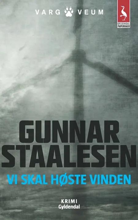 Vi skal høste vinden af Gunnar Staalesen