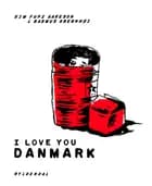 I love you Danmark