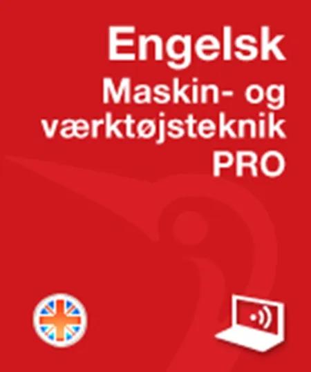 Engelsk PRO Maskin- og værktøjsteknik af Thomas Arentoft Nielsen