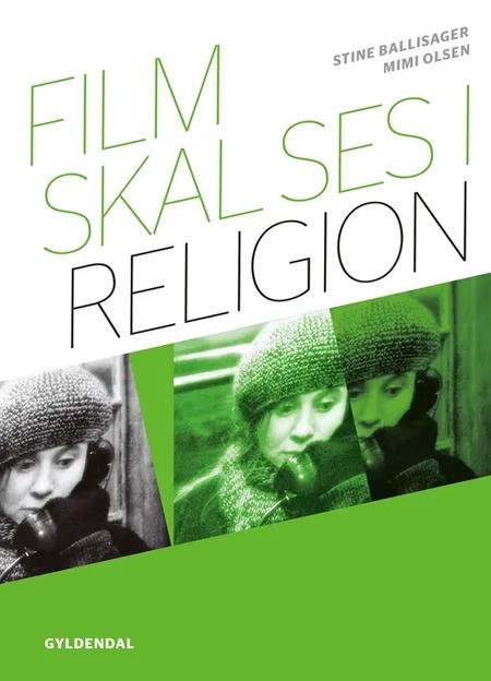 Film skal ses i religion af Mimi Olsen