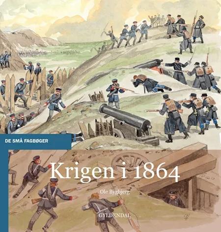 Krigen i 1864 af Ole Bygbjerg