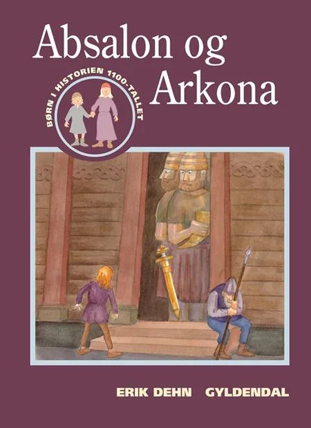 Absalon og Arkona af Erik Dehn