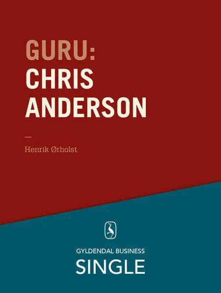 Guru: Chris Anderson - den lange hale. af Henrik Ørholst