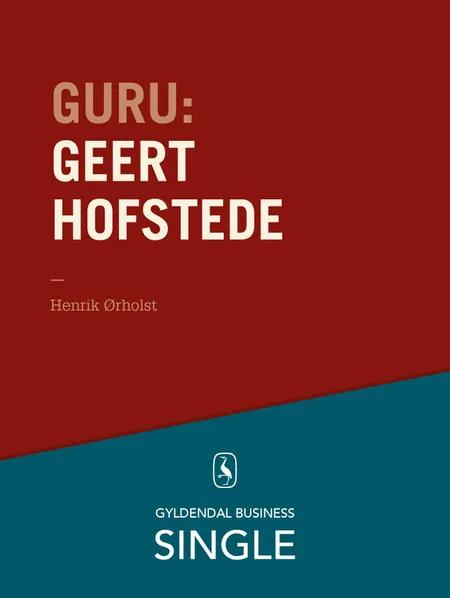 Guru: Geert Hofstede - hvad med kulturen? af Henrik Ørholst