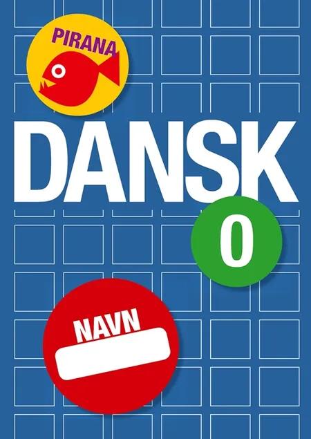 Dansk 0 - pirana 