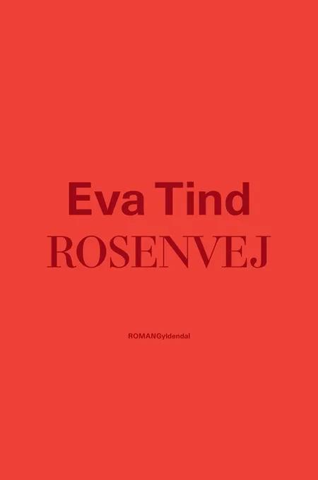 Rosenvej af Eva Tind Kristensen