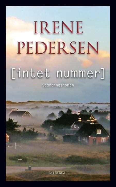 (Intet nummer) af Irene Pedersen