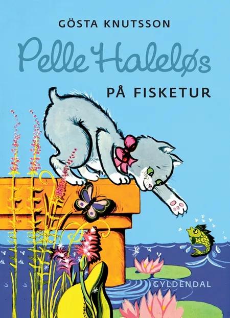 Pelle Haleløs på fisketur af Gösta Knutsson