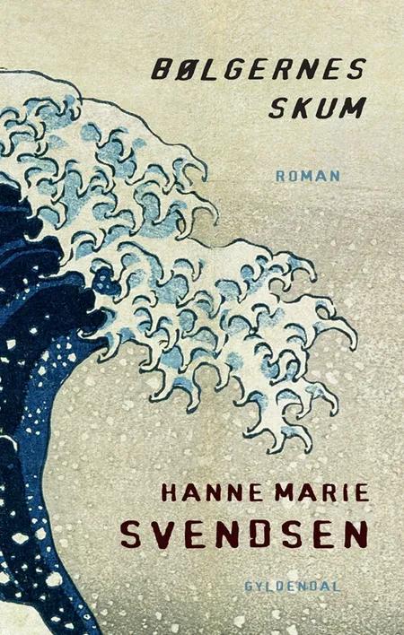 Bølgernes skum af Hanne Marie Svendsen