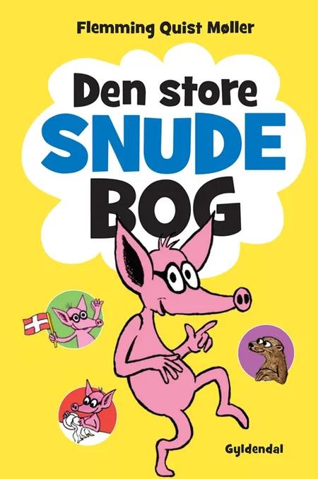 Den store Snude bog af Flemming Quist Møller