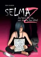 Selma Z - Jeg bærer ikke nag, men jeg glemmer bare aldrig!