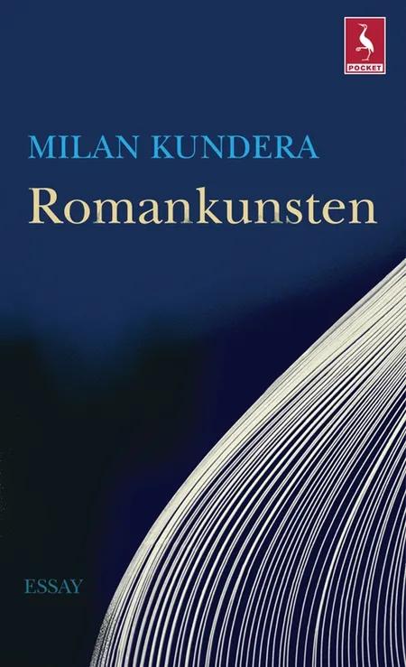 Romankunsten af Milan Kundera