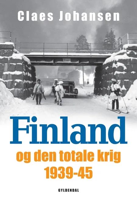 Finland og den totale krig af Claes Johansen