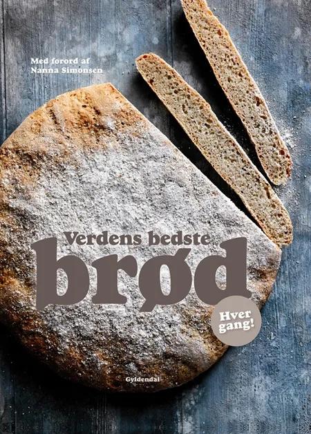 Verdens bedste brød - hver gang! af Gyldendal