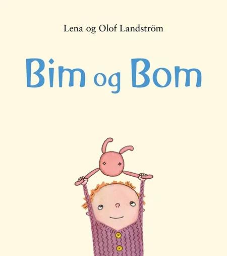 Bim og Bom af Lena Landström