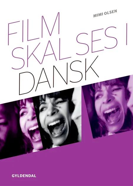 Film skal ses i dansk af Mimi Olsen