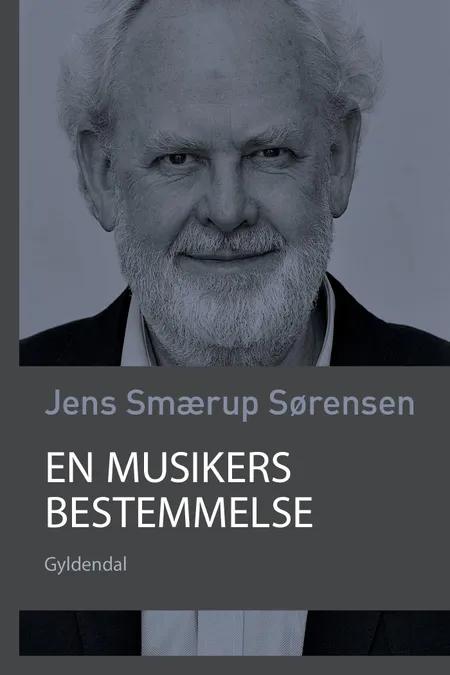 En musikers bestemmelse af Jens Smærup Sørensen