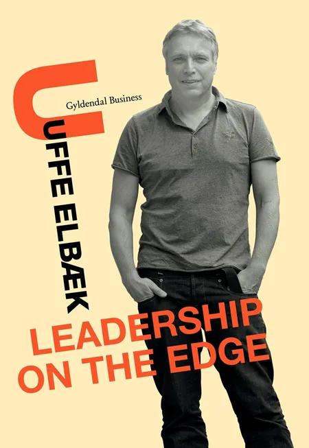 Leadership on the Edge af Uffe Elbæk