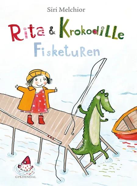 Rita & Krokodille - fisketuren af Siri Melchior