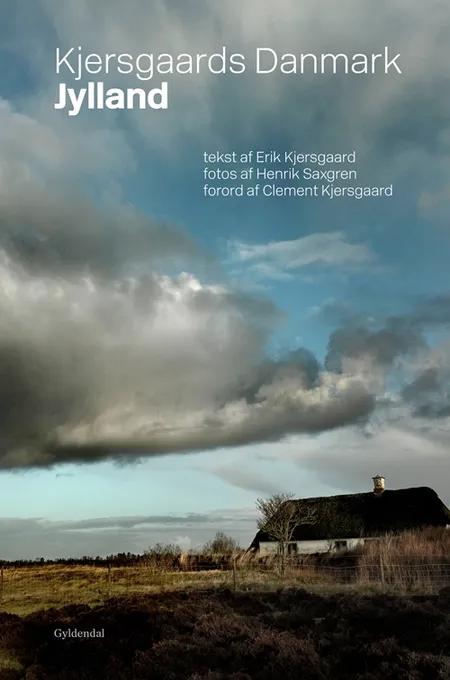 Kjersgaards Danmark - Jylland af Erik Kjersgaard