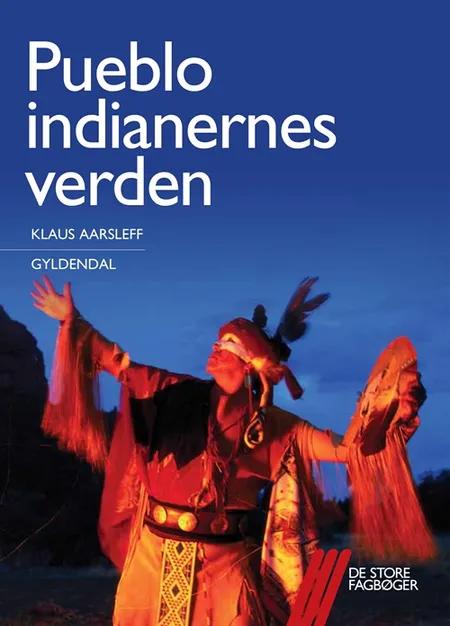 Pueblo-indianernes verden af Klaus Aarsleff