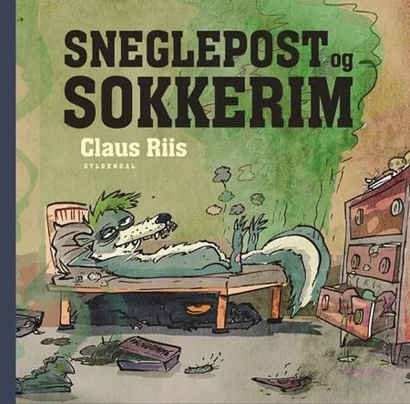 Sneglepost og sokkerim af Claus Riis