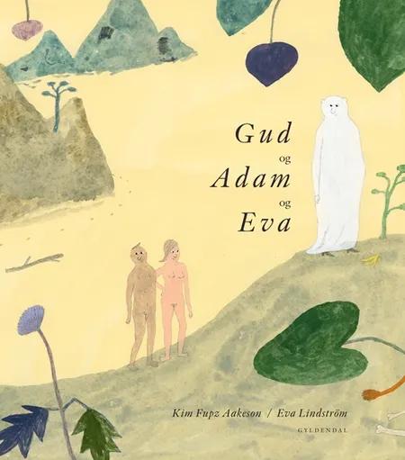 Gud og Adam og Eva af Kim Fupz Aakeson