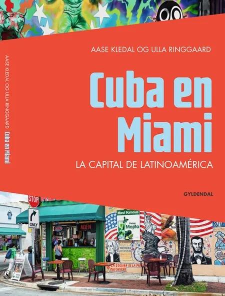 Cuba en Miami af Ulla Ringgaard