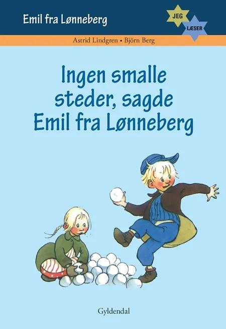 Ingen smalle steder sagde Emil fra Lønneberg af Astrid Lindgren