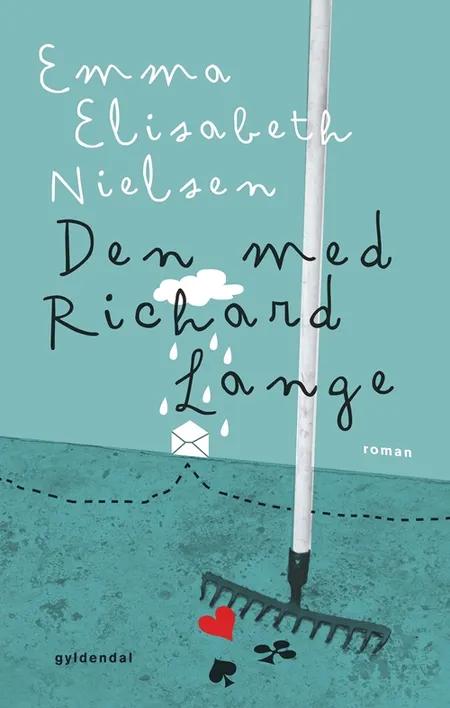 Den med Richard Lange af Emma Elisabeth Nielsen