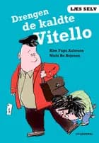 Læs selv Drengen de kaldte Vitello