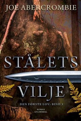 Stålets vilje af Joe Abercrombie